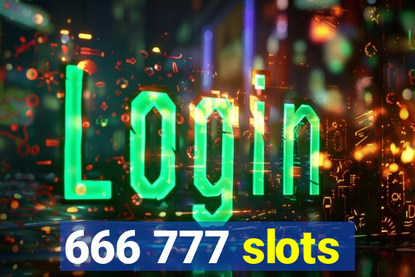 666 777 slots